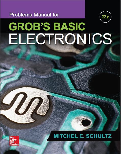 grobs basic electronics 12th edition solutions|Problems manual for grob's basic electronics .
